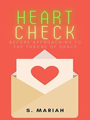 cover image of Heart Check Before Approaching to the Throne of Grace